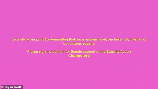 Encouraging: To conclude the YNTCD music video, a bright pink title card, featuring Swift's Equality Act petition, appeared on screen
