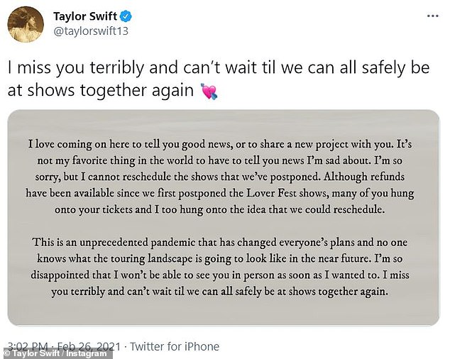 Not happening: 'I'm so sorry, but I cannot reschedule the shows that we've postponed. Although refunds have been available since we first postponed the Lover Fest shows, many of you hung onto you tickets and I too hung onto the idea that we could reschedule,' she wrote