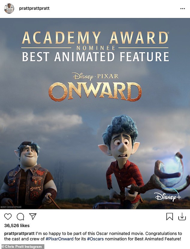 Congrats: Chris Pratt took took to his Instagram page to react to news his film Onward was nominated for Best Animated Feature