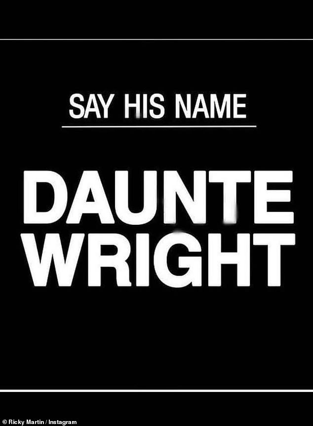 Singer Ricky Martin shared a solemn post that read 'Say His Name Daunte Wright'